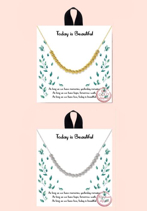 BLB TODAY IS BEAUTIFUL METAL BALL BEAD MESSAGE NECKLACE