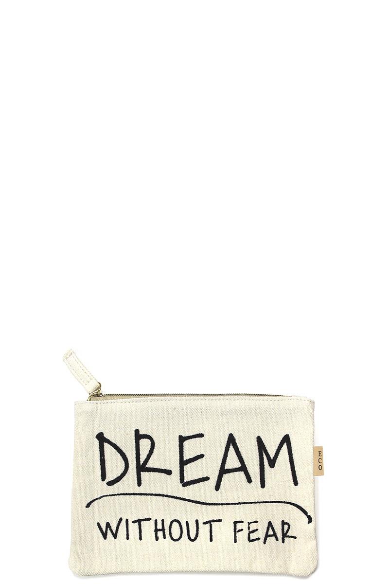 Dream without Fear Canvas Pouch