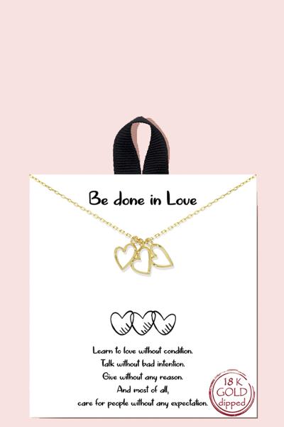 18K GOLD RHODIUM DIPPED BE DONE IN LOVE NECKLACE