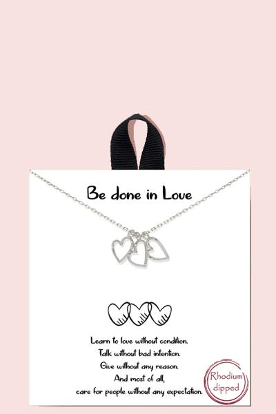 18K GOLD RHODIUM DIPPED BE DONE IN LOVE NECKLACE