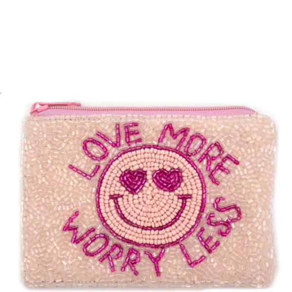 "LOVE MORE WORRY LESS" COIN BAG