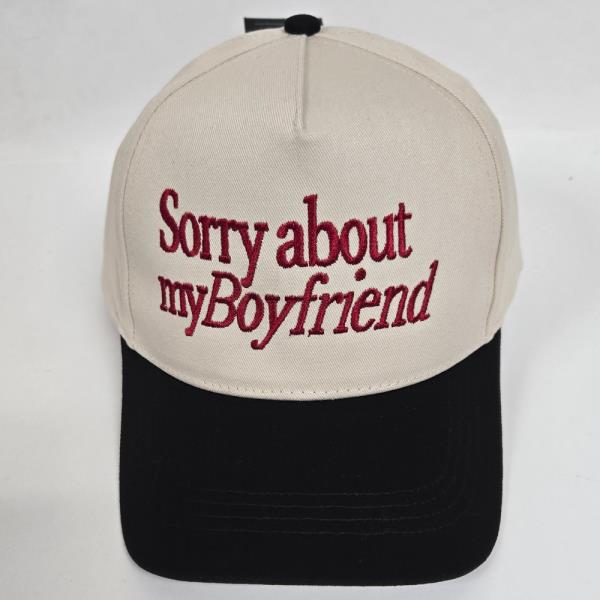 SORRY ABOUT MY BOYFRIEND EMBROIDERY IN TWO TONE BASEBALL CAP