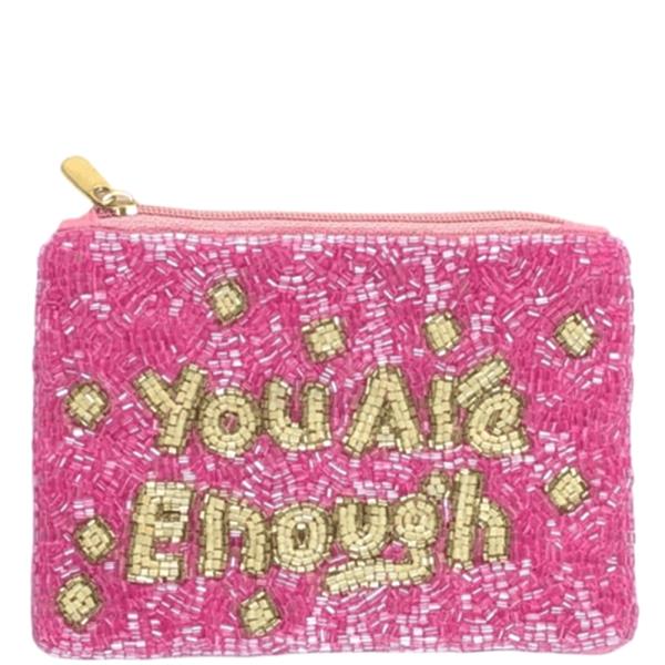 YOU ARE ENOUGH BEADED ZIPPER COIN PURSE BAG POUCH